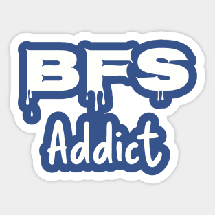 BFS Addict - white Sticker